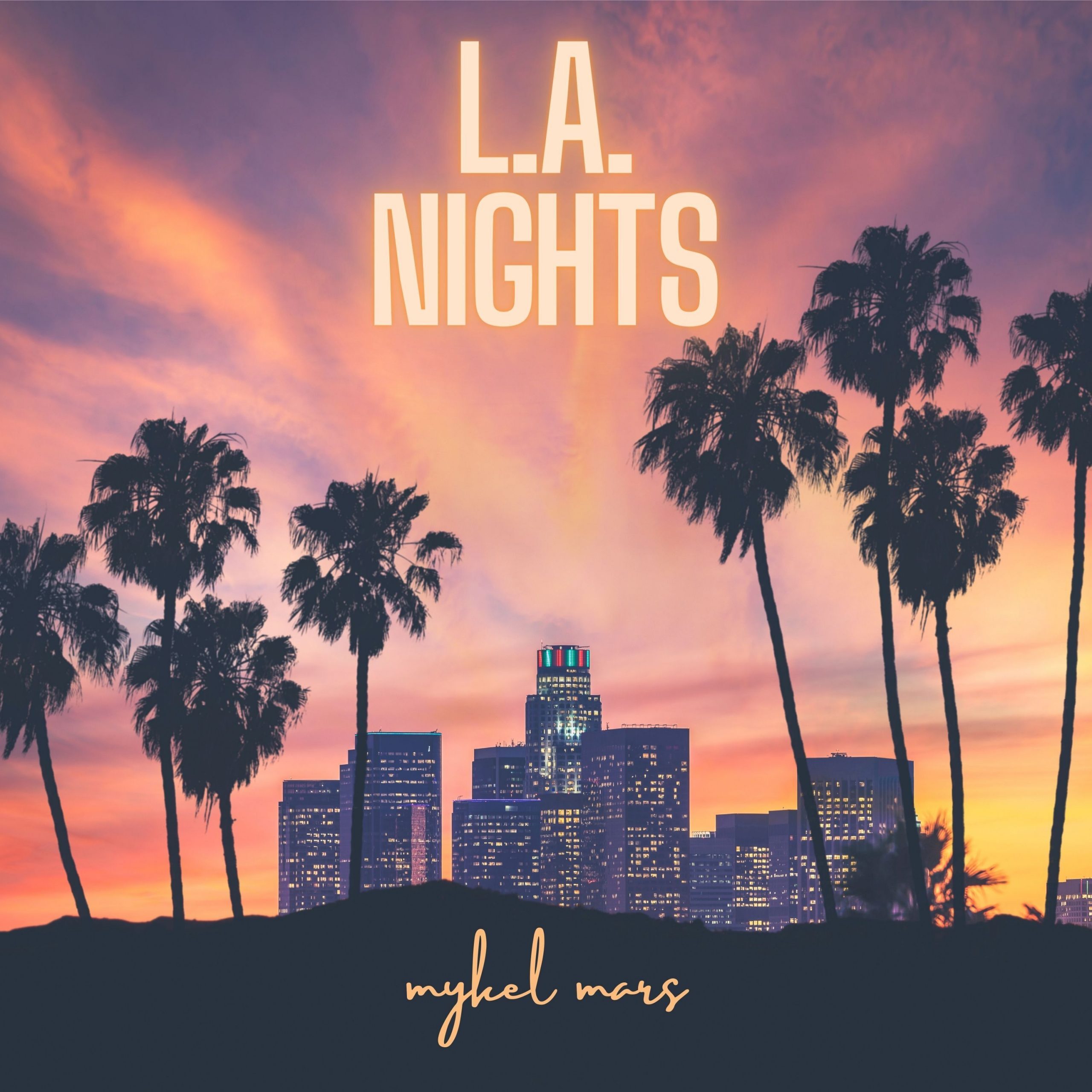 mykel mars LA Nights